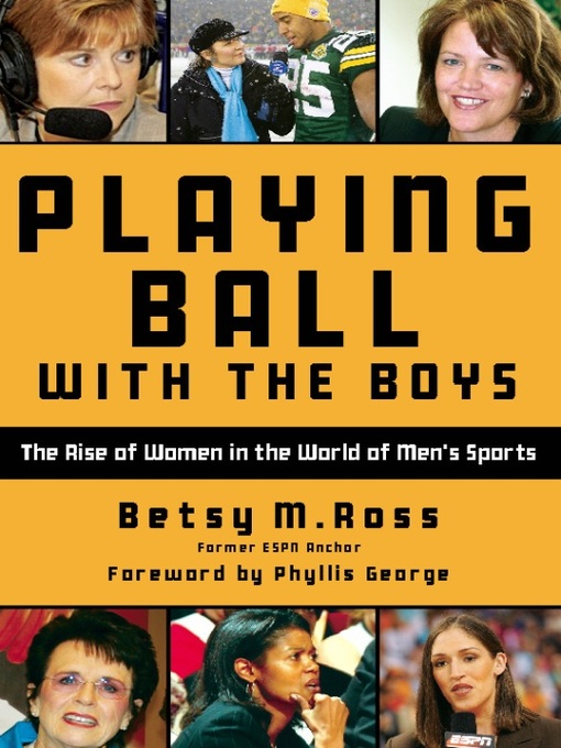 Title details for Playing Ball with the Boys by Betsy Ross - Available